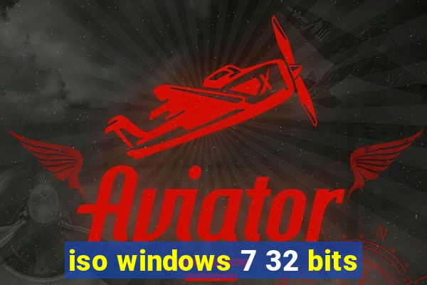 iso windows 7 32 bits